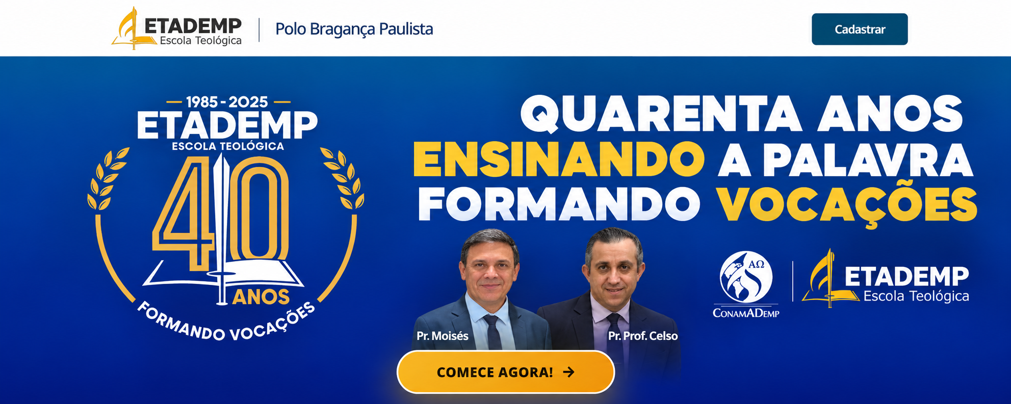 ETADEMP 40 anos: ensinando a Palavra, formando vocações. Pastor Moisés e pastor professor Celso.
